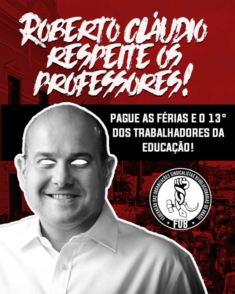 Roberto Cláudio caloteiro! Pague os trabalhadores da Educação!