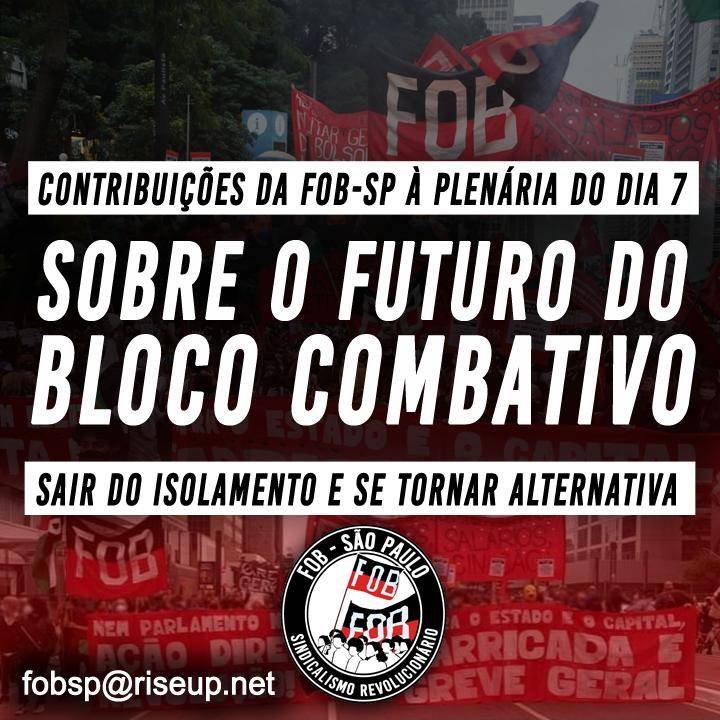 O futuro do bloco combativo em São Paulo