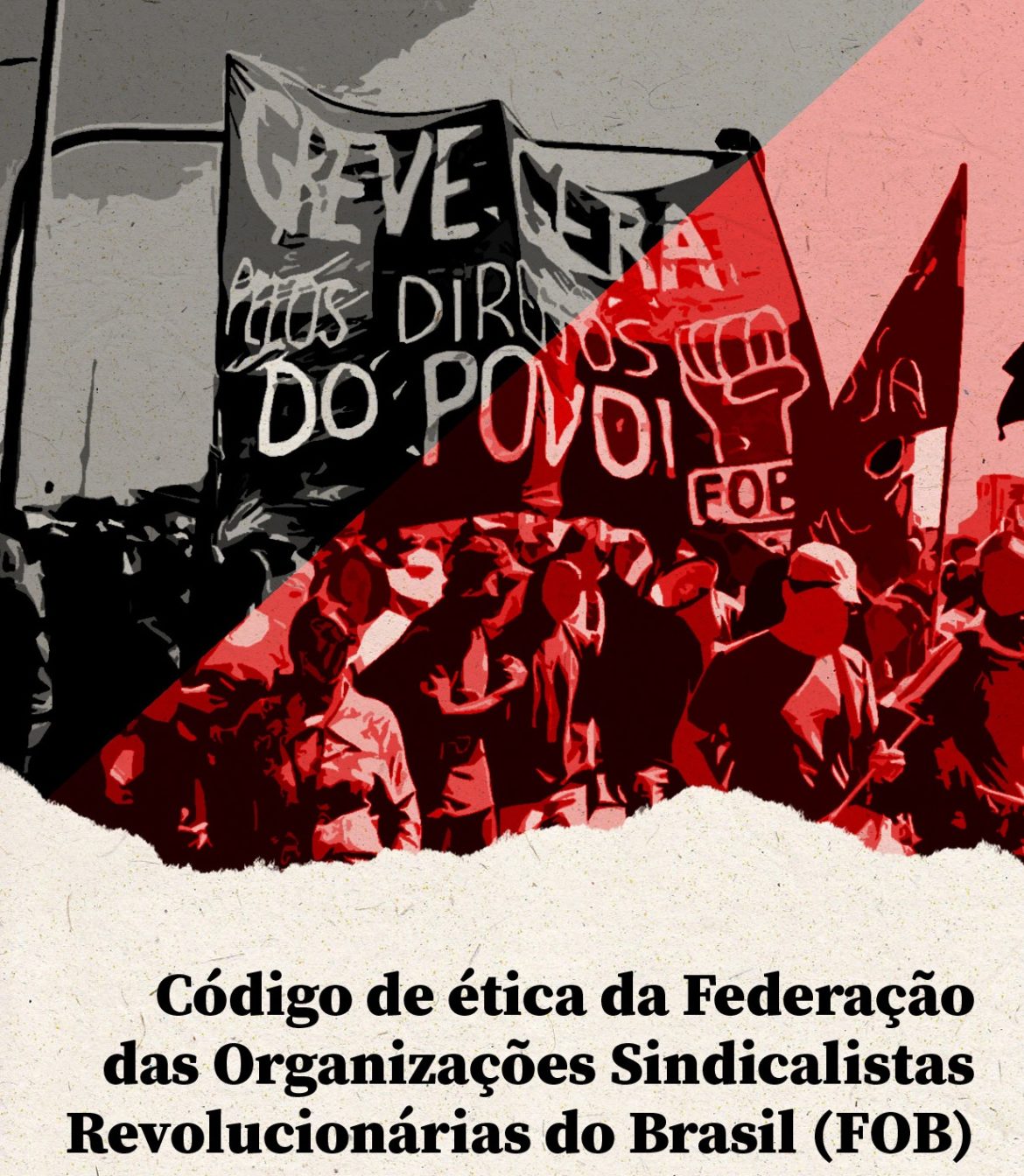 Código de ética da Federação das Organizações Sindicalistas Revolucionárias do Brasil – FOB