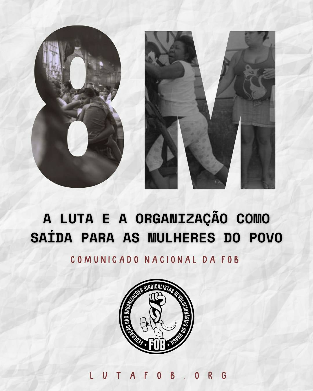 8M: A luta e a organização como saída para as mulheres do povo 