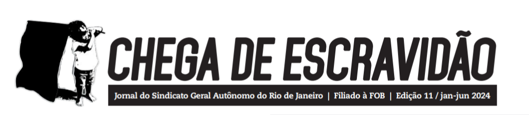 SIGA-RJ I JORNAL CHEGA DE ESCRAVIDÃO