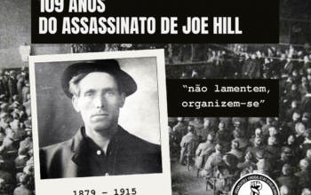 Memória Joe Hill 109 Anos