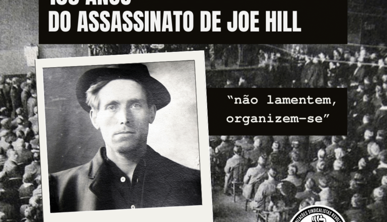 Memória Joe Hill 109 Anos