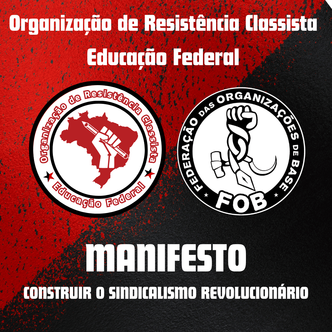 Manifesto da Organização de Resistência Classista (ORC) – Educação Federal