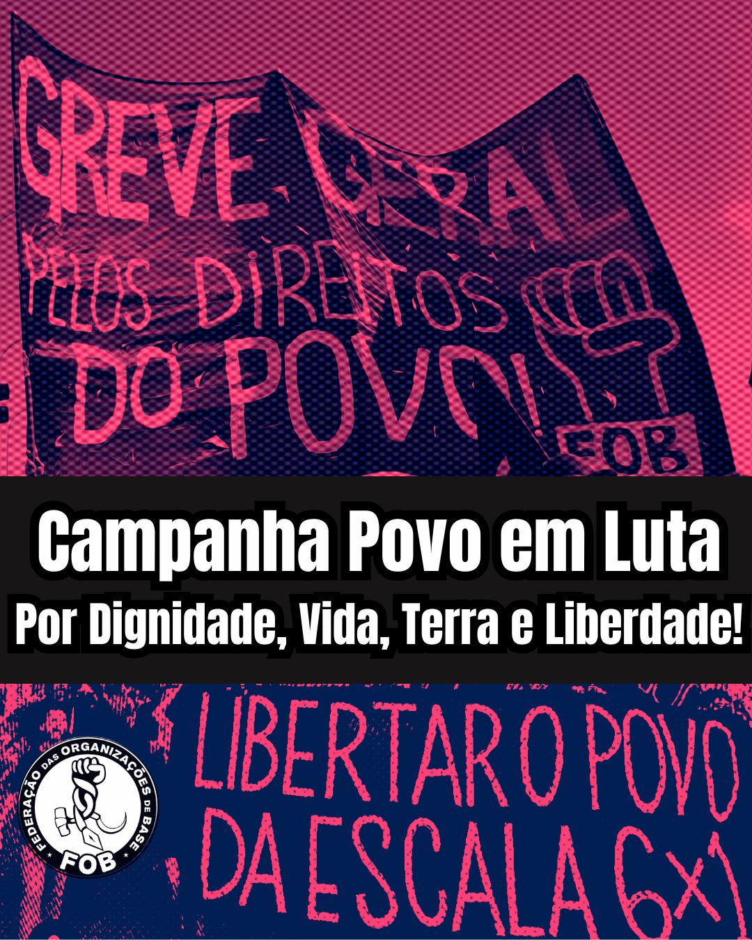 Campanha Povo em Luta! Por Dignidade, Vida, Terra e Liberdade!
