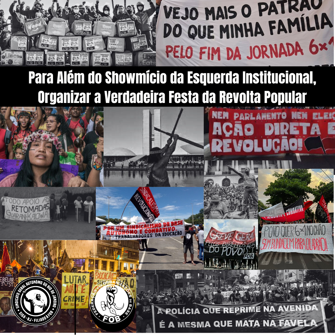 Para Além do showmício da esquerda institucional, organizar a verdadeira festa da revolta popular