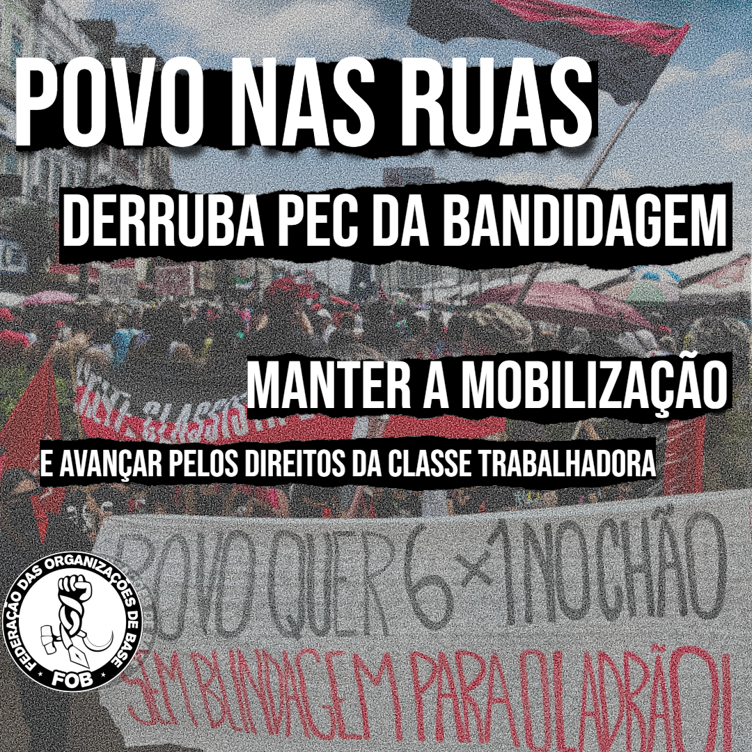 POVO NAS RUAS! PEC DA BANDIDAGEM DERRUBADA!