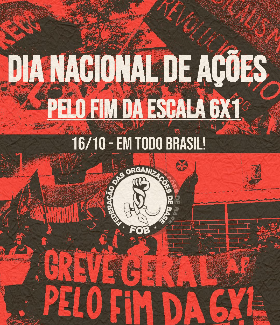 DIA NACIONAL DE AÇÕES PELO FIM DA ESCALA 6X1